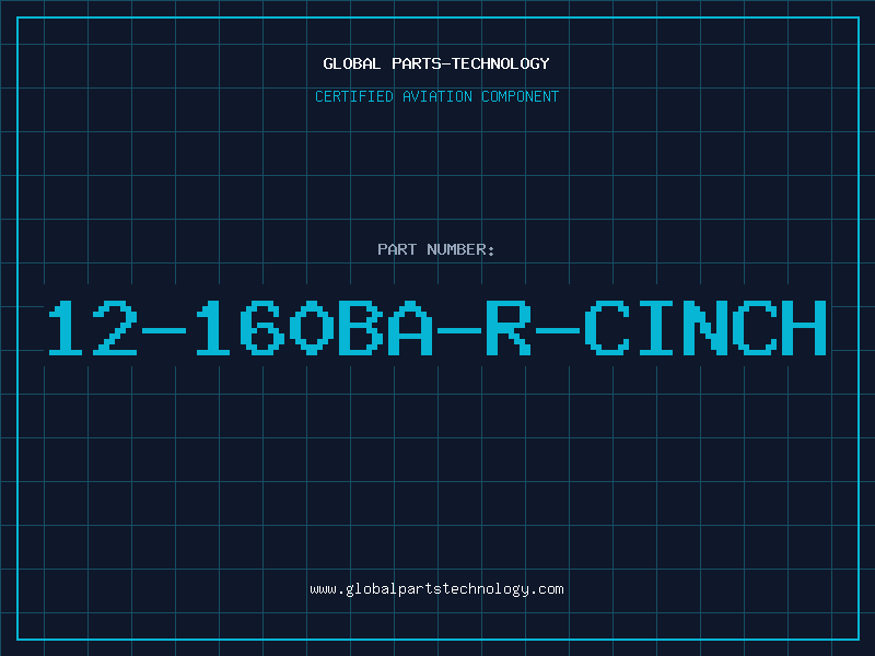 Aviation Part 12-160BA-R-CINCH
