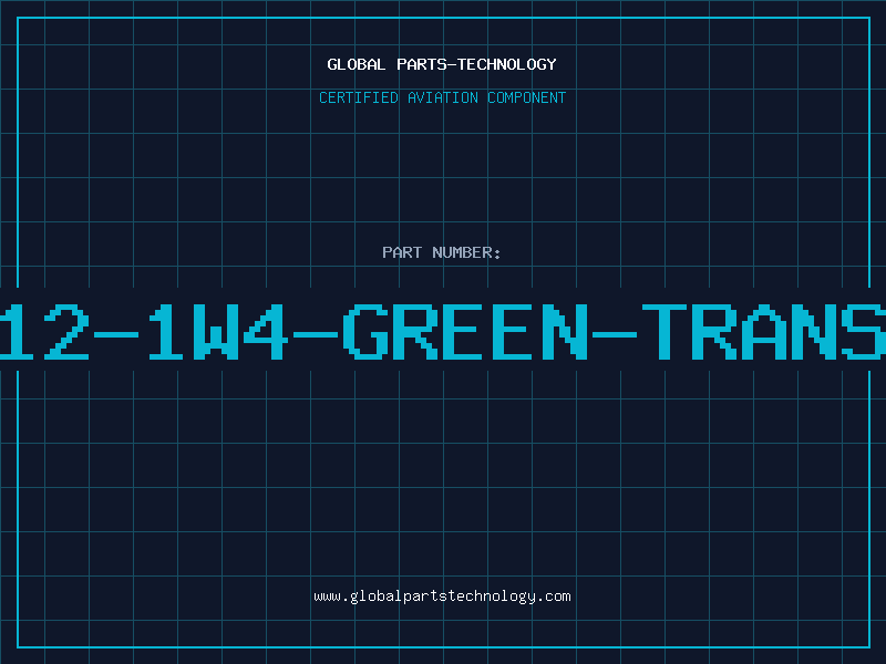 Aviation Part 12-1W4-GREEN-TRANS