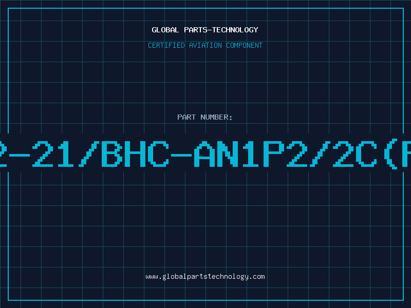 Aviation Part 12-21/BHC-AN1P2/2C(P1