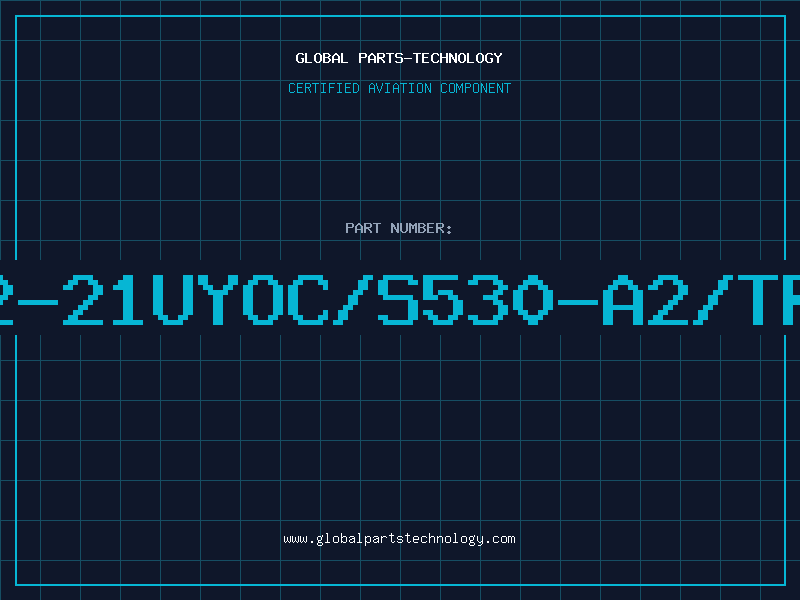 Aviation Part 12-21UYOC/S530-A2/TR8