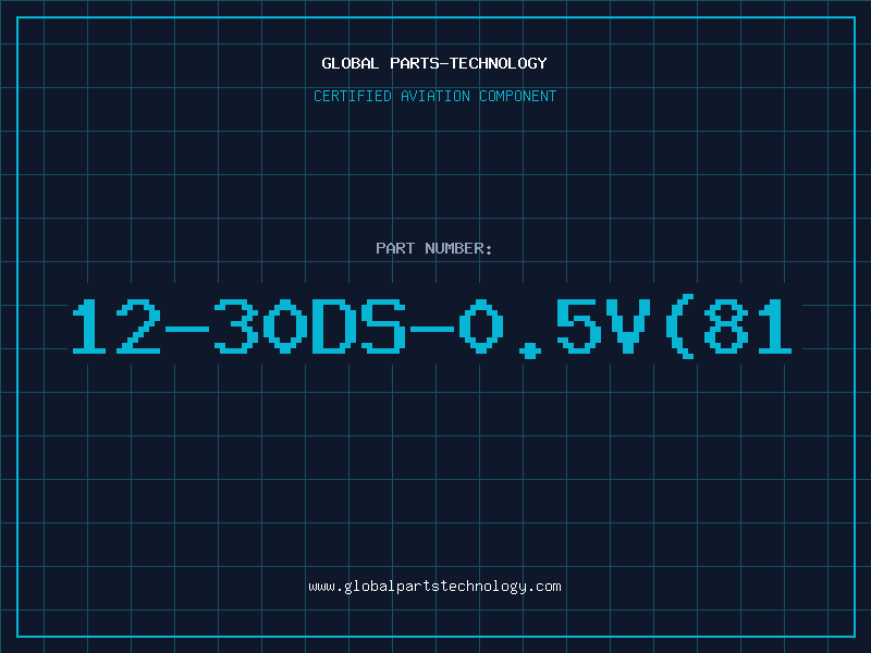 Aviation Part 12-30DS-0.5V(81