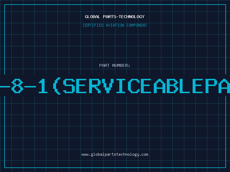 Aviation Part 12-8-1(serviceablepart