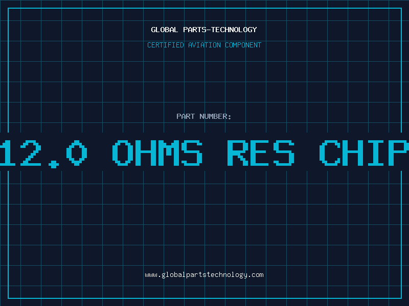 Aviation Part 12.0 OHMS RES CHIP