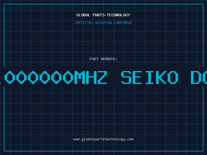 Aviation Part 12.000000MHZ SEIKO DC00