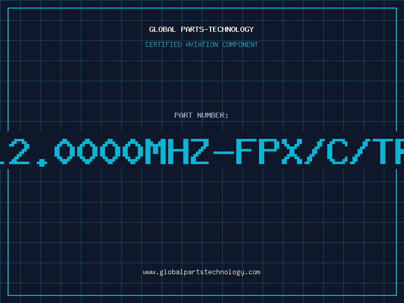 Aviation Part 12.0000MHZ-FPX/C/TR