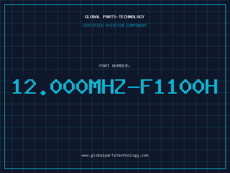 Aviation Part 12.000MHZ-F1100H