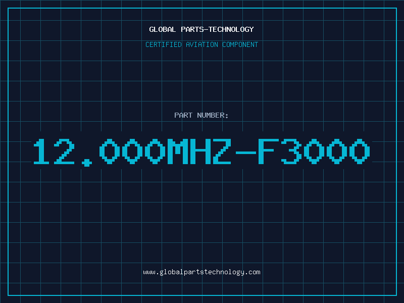 Aviation Part 12.000MHZ-F3000