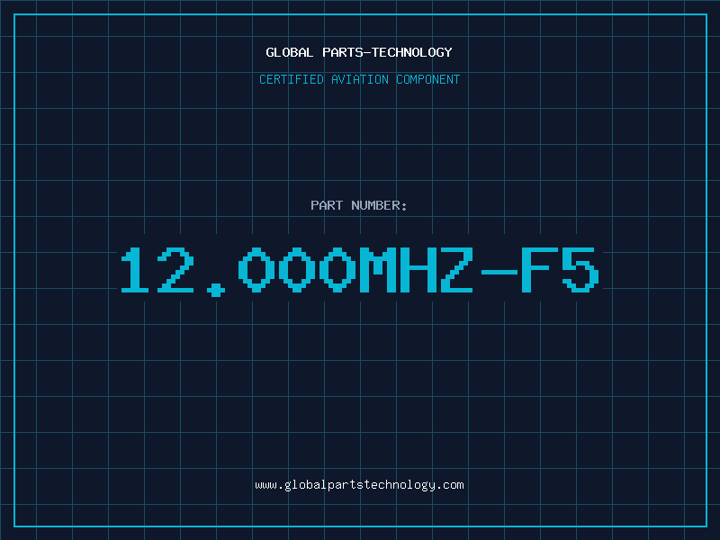 Aviation Part 12.000MHZ-F5