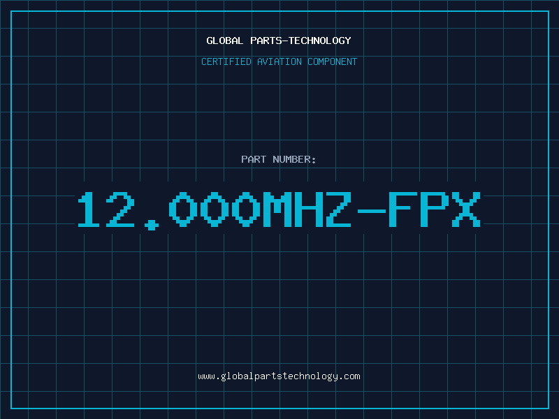 Aviation Part 12.000MHZ-FPX