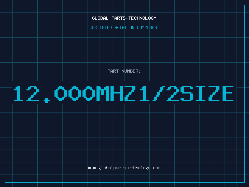 Aviation Part 12.000MHZ1/2SIZE