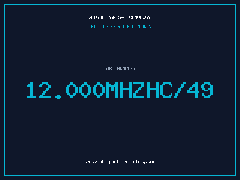 Aviation Part 12.000MHZHC/49