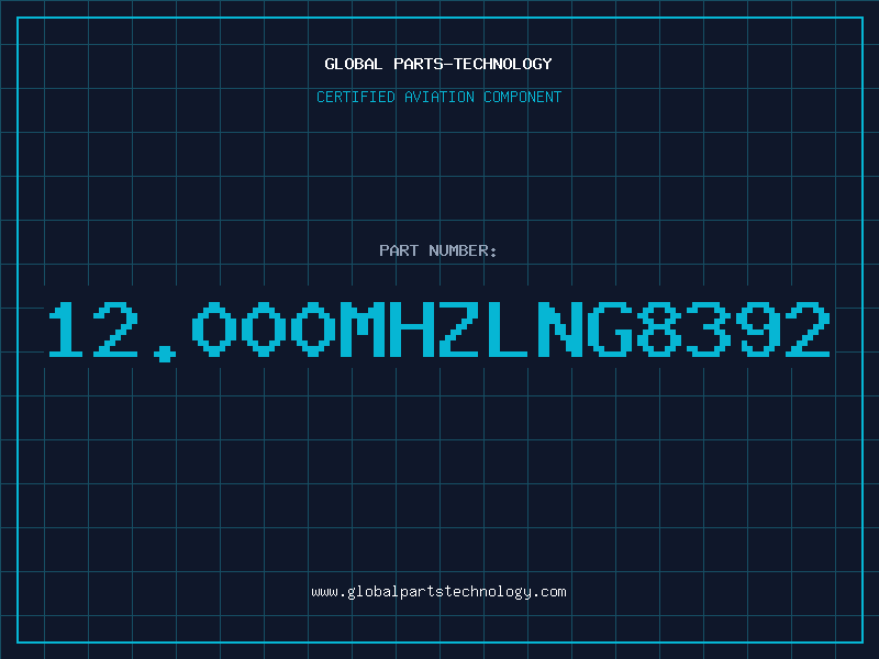 Aviation Part 12.000MHZLNG8392