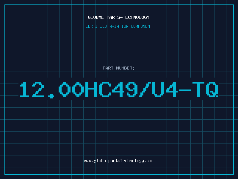 Aviation Part 12.00HC49/U4-TQ
