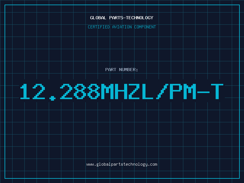 Aviation Part 12.288MHZL/PM-T