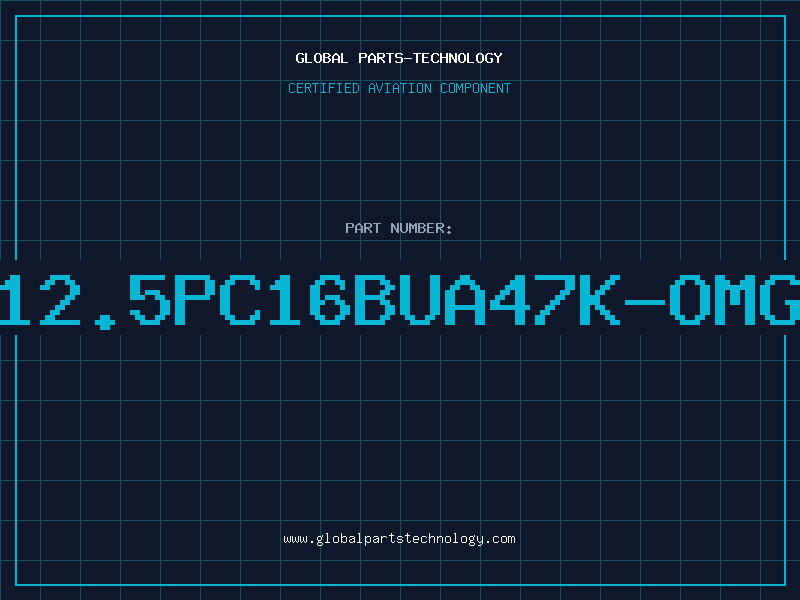 Aviation Part 12.5PC16BUA47K-OMG