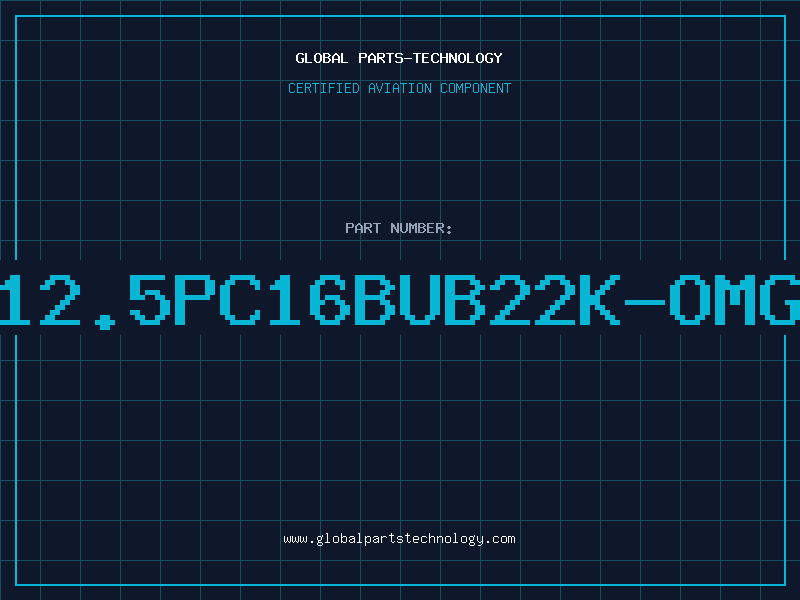 Aviation Part 12.5PC16BUB22K-OMG