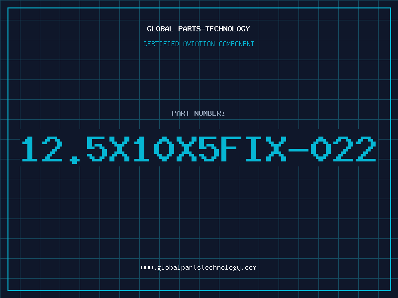 Aviation Part 12.5X10X5FIX-022