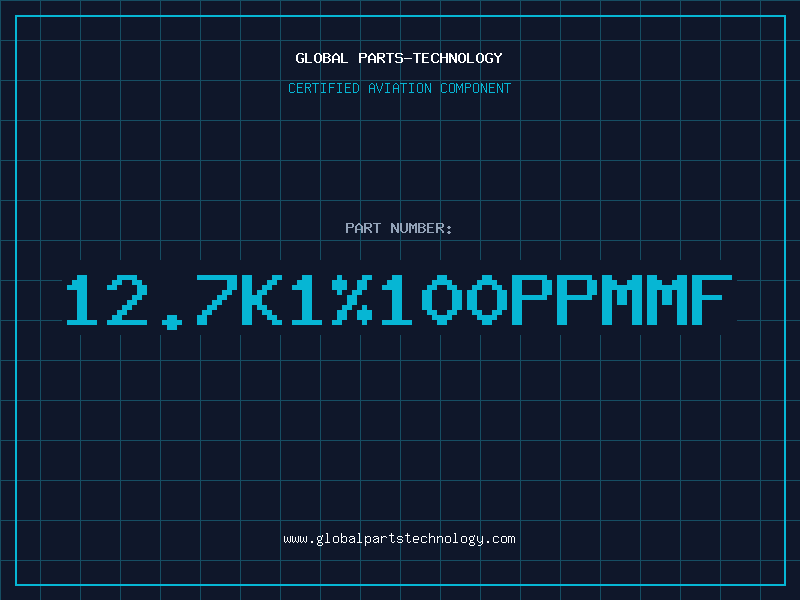 Aviation Part 12.7K1%100PPMMF