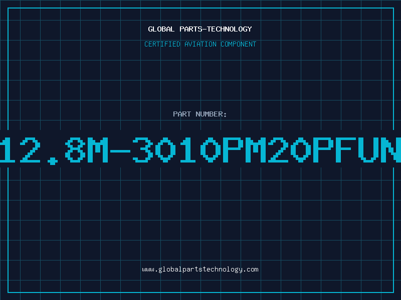 Aviation Part 12.8M-3010PM20PFUN