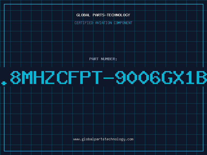 Aviation Part 12.8MHZCFPT-9006GX1BLF