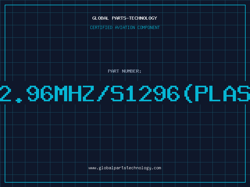 Aviation Part 12.96MHZ/S1296(PLAST