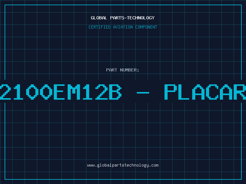 Aviation Part 12100EM12B - PLACARD