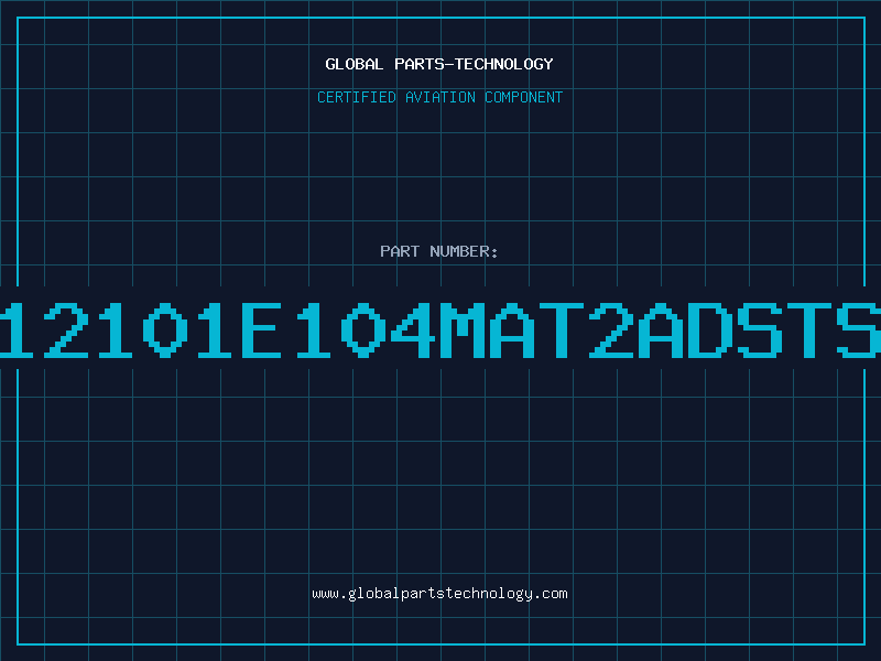 Aviation Part 12101E104MAT2ADSTS