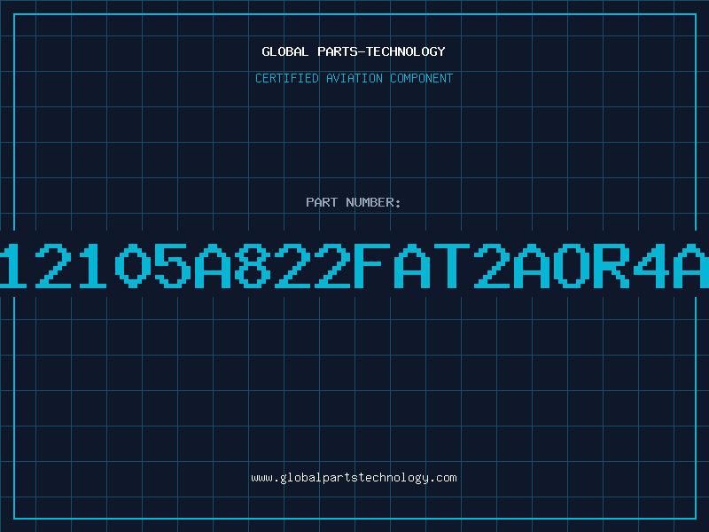 Aviation Part 12105A822FAT2AOR4A