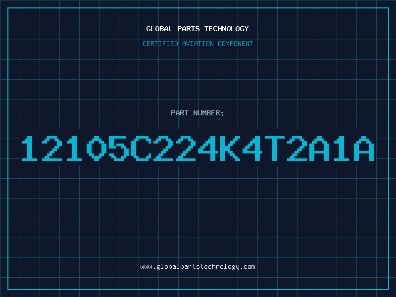 Aviation Part 12105C224K4T2A1A