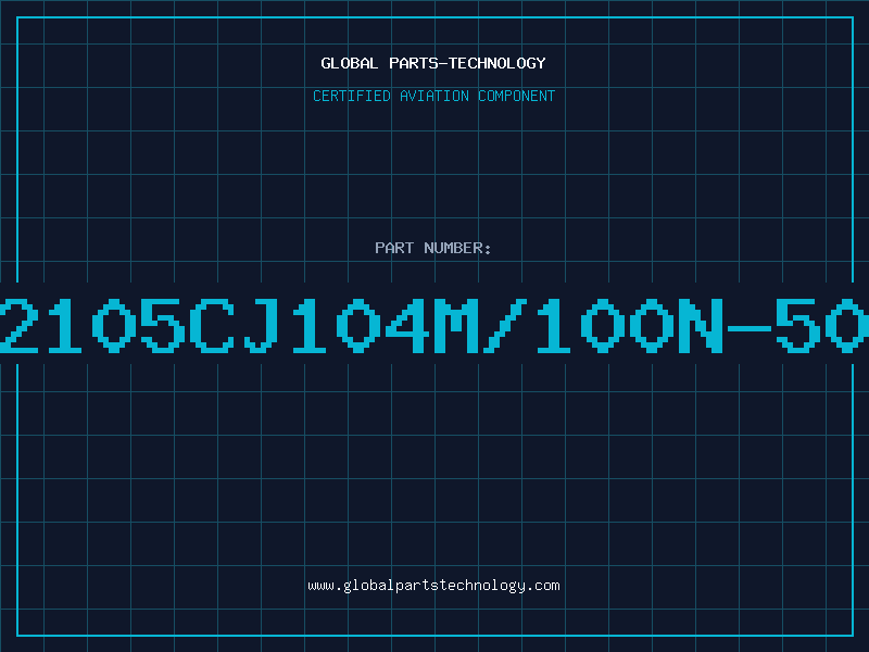 Aviation Part 12105CJ104M/100N-50V