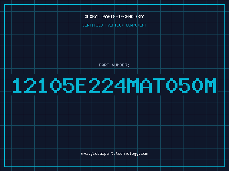 Aviation Part 12105E224MAT050M