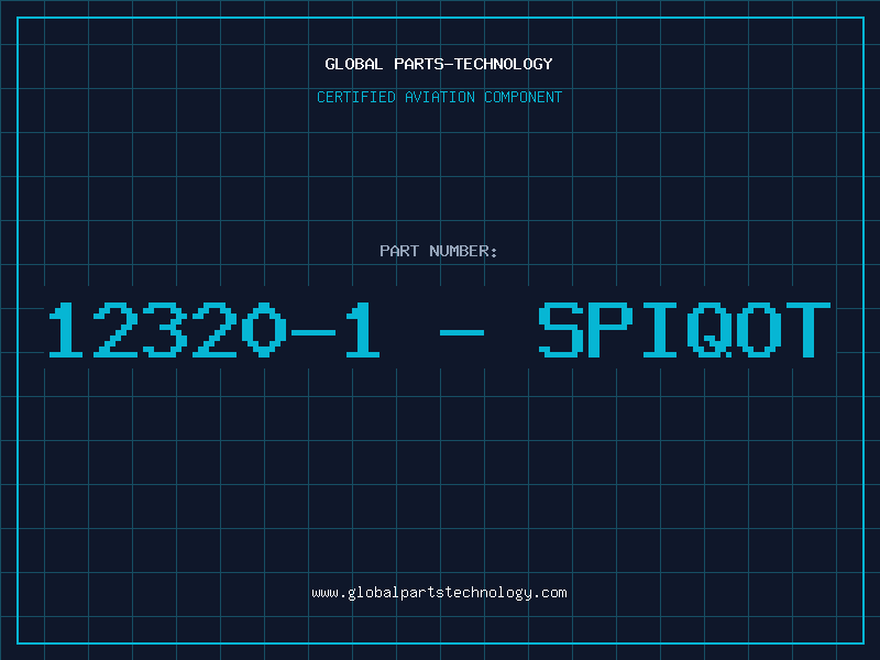 Aviation Part 12320-1 - SPIQOT