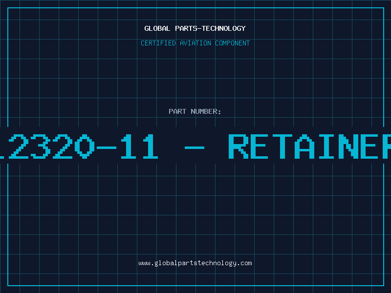Aviation Part 12320-11 - RETAINER