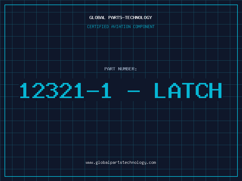 Aviation Part 12321-1 - LATCH