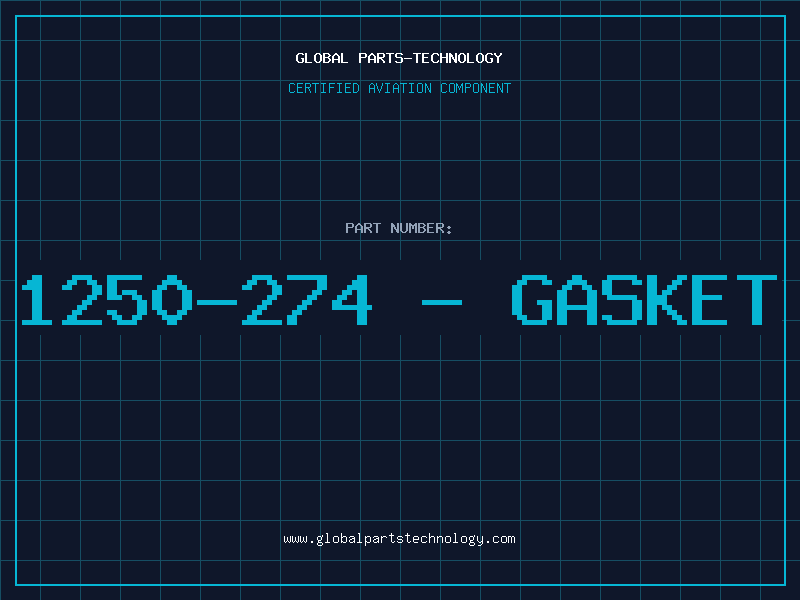 Aviation Part 1250-274 - GASKET