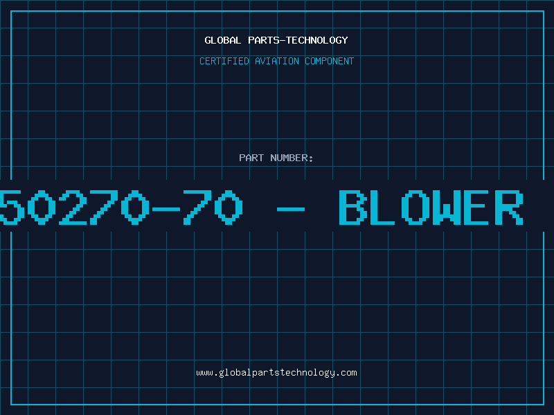 Aviation Part 1250270-70 - BLOWER AY