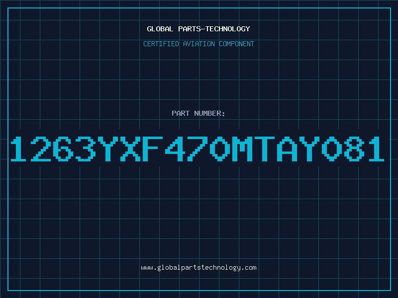 Aviation Part 1263YXF470MTAY081