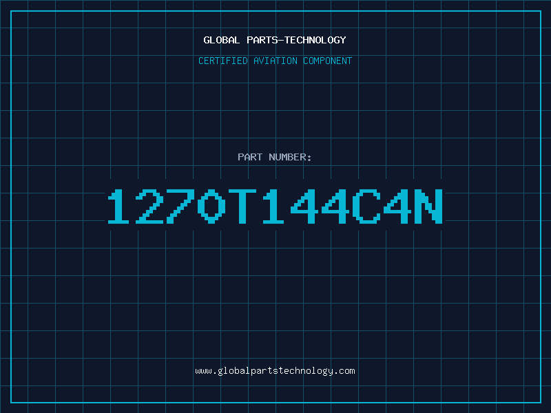 Aviation Part 1270T144C4N