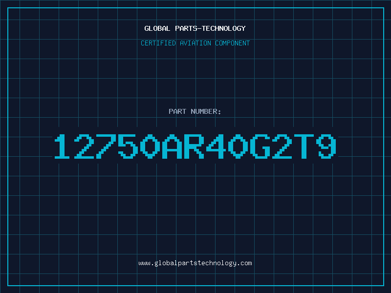 Aviation Part 12750AR40G2T9