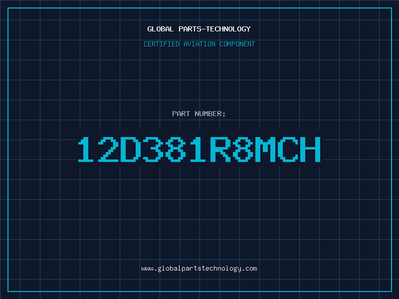 Aviation Part 12D381R8MCH