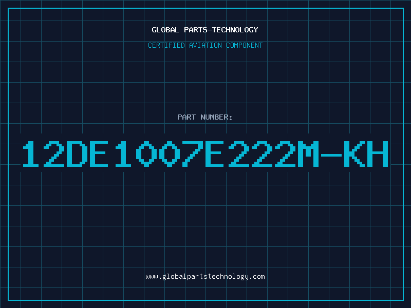 Aviation Part 12DE1007E222M-KH