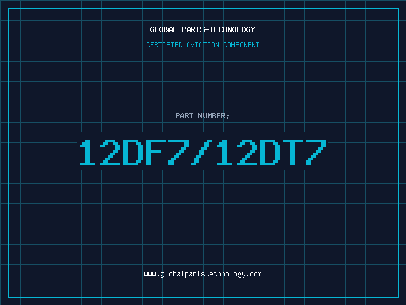 Aviation Part 12DF7/12DT7