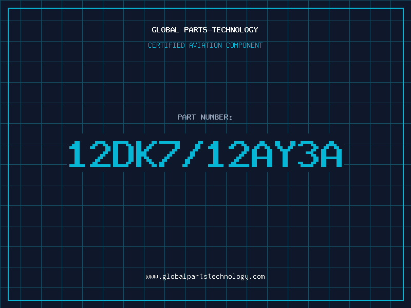 Aviation Part 12DK7/12AY3A