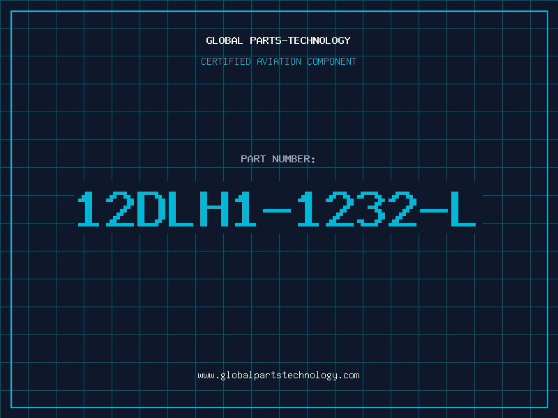 Aviation Part 12DLH1-1232-L