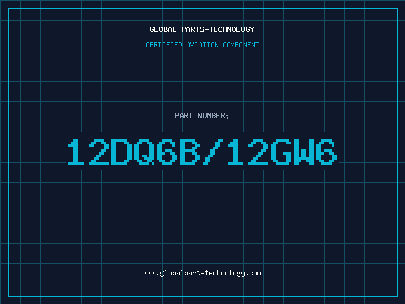Aviation Part 12DQ6B/12GW6