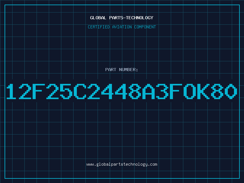 Aviation Part 12F25C2448A3FOK80