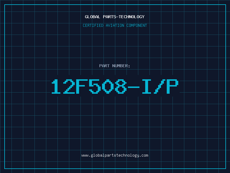 Aviation Part 12F508-I/P