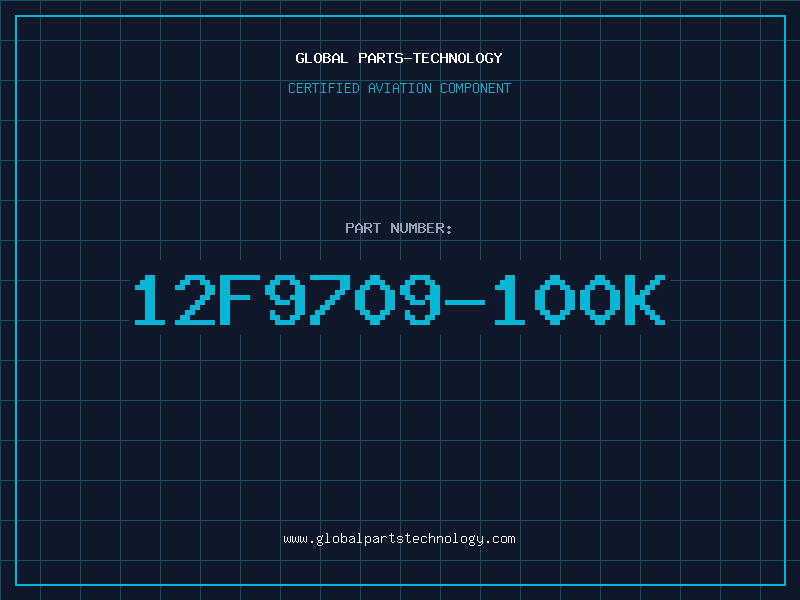 Aviation Part 12F9709-100K