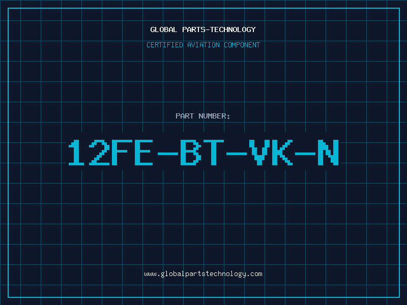 Aviation Part 12FE-BT-VK-N