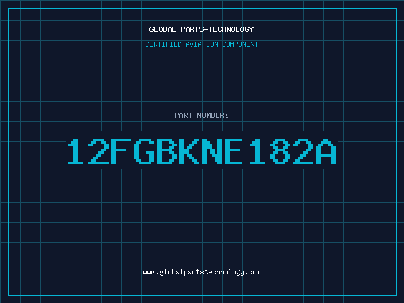 Aviation Part 12FGBKNE182A